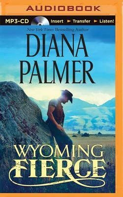 Wyoming Fierce by Diana Palmer
