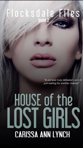 House of the Lost Girls by Carissa Ann Lynch