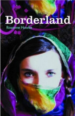 Borderland : a trilogy by Rosanne Hawke