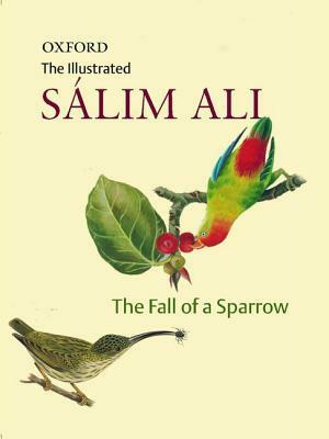 The Fall of a Sparrow by Sálim Ali