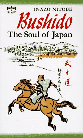 Bushido: The Soul of Japan : An Exposition of Japanese Thought by Inazō Nitobe
