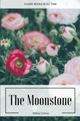 The Moonstone by Wilkie Collins