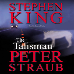 The Talisman by Peter Straub, Stephen King