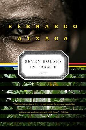 Seven Houses in France: A Novel by Bernardo Atxaga