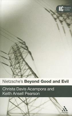 Nietzsche's 'beyond Good and Evil': A Reader's Guide by Christa Davis Acampora, Keith Ansell Pearson