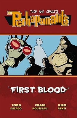 The Perhapanauts: First Blood by Todd Dezago, Craig Rousseau, Rico Renzi