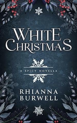 White christmas  by Rhianna Burwell