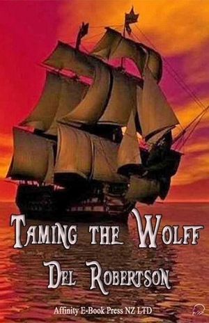 Taming The Wolff by Del Robertson