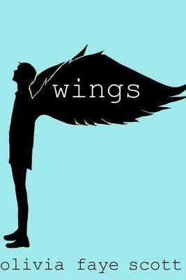 Wings by Olivia Faye Scott