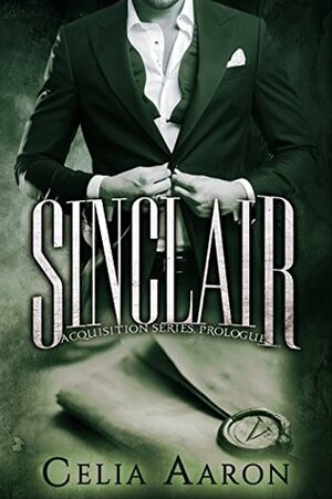 Sinclair by Celia Aaron