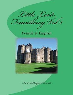 Little Lord Fauntleroy Vol.2: French & English by 