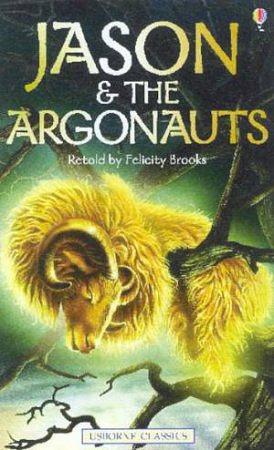 Jason & The Argonauts by Apollonius of Rhodes, Felicity Brooks