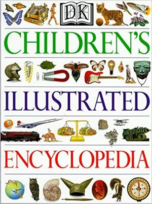 DK Children's Illustrated Encyclopedia by Karen O'Brien