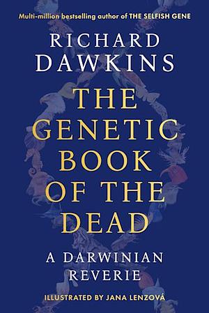 The Genetic Book of the Dead by Richard Dawkins