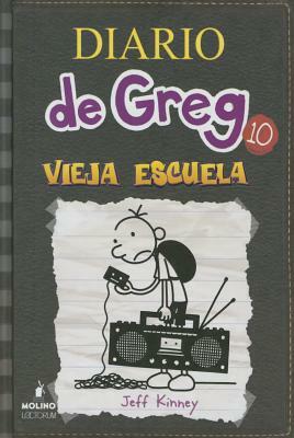Diario de Greg: Vieja Escuela by Jeff Kinney