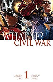 What If? Civil War #1 by Christos Gage, Ed Brubaker, Kevin Grevioux