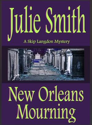 New Orleans Mourning by Julie Smith