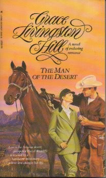 The Man of the Desert by Grace Livingston Hill