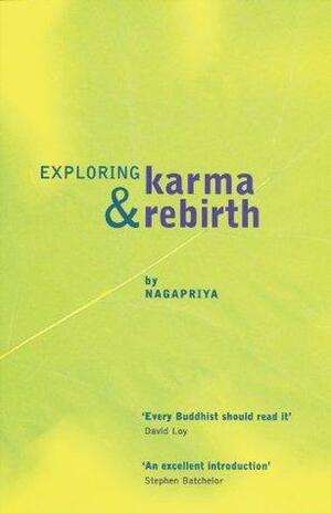 Exploring Karma and Rebirth by Nagapriya