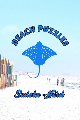Beach Puzzles - Sudoku Hard: 240 Difficulty Level Hard Sudoku Puzzles - Answers Included by Jack Snow
