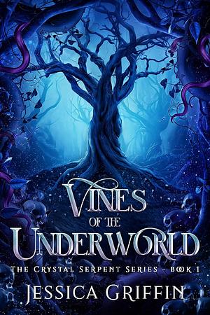 Vines of the underworld  by Jessica Griffin