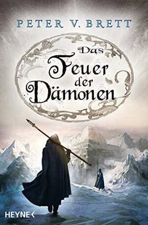 Das Feuer der Dämonen: Novellen by Peter V. Brett