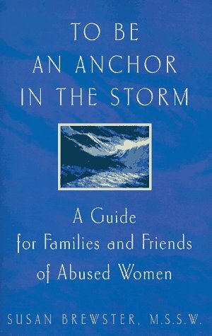 To Be an Anchor in the Storm by Susan Brewster