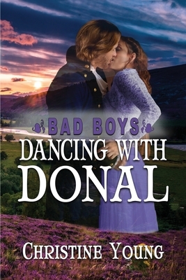 Dancing With Donal by Christine Young
