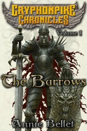 The Barrows by Annie Bellet