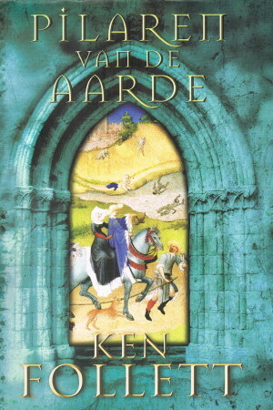 Pilaren van de Aarde by Ken Follett