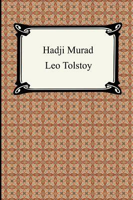 Hadji Murad by Leo Tolstoy