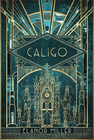 Caligo by Elanor Miller