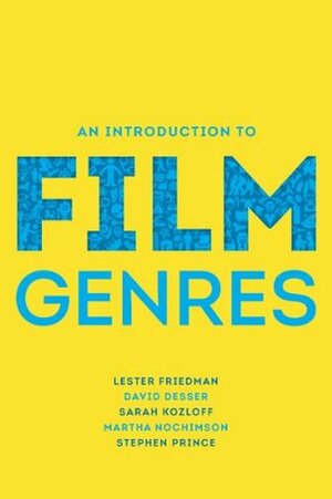 An Introduction to Film Genres by Lester D. Friedman