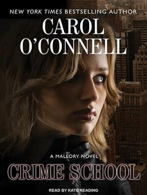 Crime School by Carol O'Connell