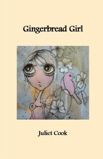 Gingerbread Girl by Juliet Cook
