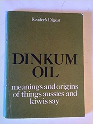 Dinkum Oil by Patrick Cook