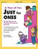 A Year of Fun Just for One's: Fun Seasonal Activities, Songs, Poems and Fingerplays - Plus Practical Advice for Parents by Kathleen Cubley