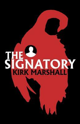 The Signatory by Kirk Marshall