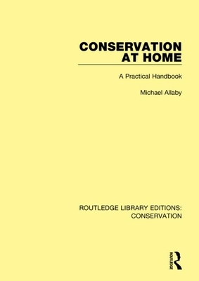 Conservation at Home: A Practical Handbook by Michael Allaby