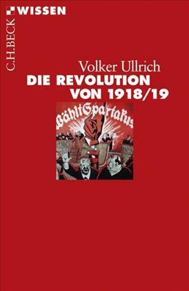 Die Revolution Von 1918/19 by Volker Ullrich