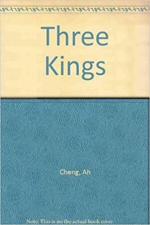 Three Kings by Ah Cheng