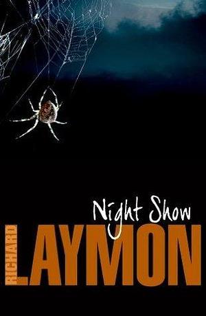 Night Show: She'll never forget her night in a haunted house… by Richard Laymon, Richard Laymon