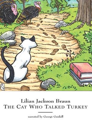 The Cat Who Talked Turkey by Lilian Jackson Braun