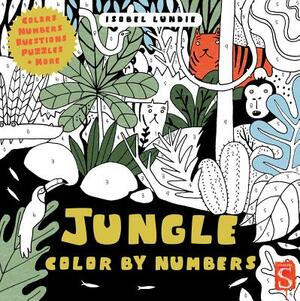 Jungle Color by Numbers by Isobel Lundie