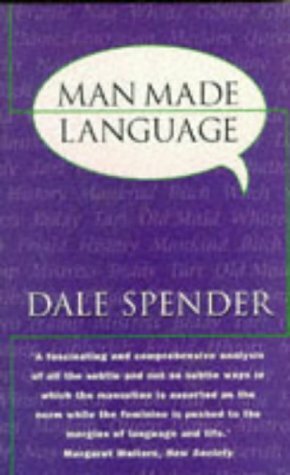 Man Made Language by Dale Spender
