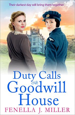 Duty Calls at Goodwill House by Fenella J. Miller