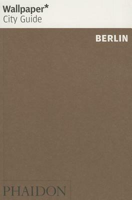 Wallpaper* City Guide Berlin 2014 by Wallpaper*