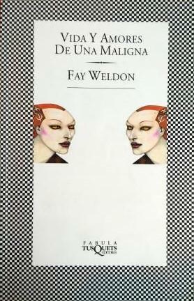 Vida y amores de una maligna by Fay Weldon