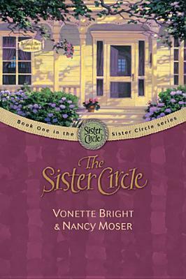 The Sister Circle by Vonette Bright, Nancy Moser