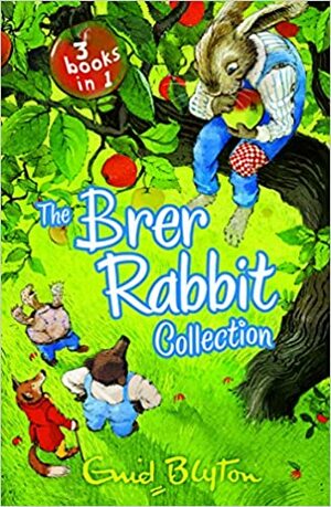 The Brer Rabbit Collection (3 Books In 1) by Enid Blyton